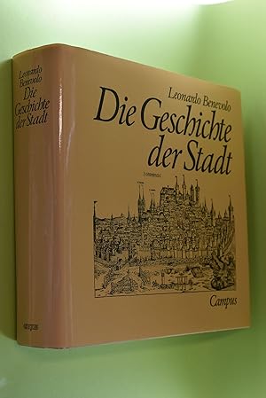 Bild des Verkufers fr Die Geschichte der Stadt. Leonardo Benevolo. Aus d. Ital. von Jrgen Humburg zum Verkauf von Antiquariat Biebusch