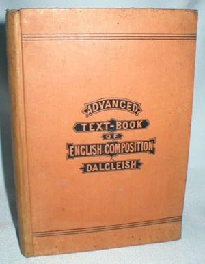 Advanced Text-Book of English Composition in Prose and Verse