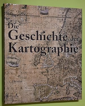 Die Geschichte der Kartographie.