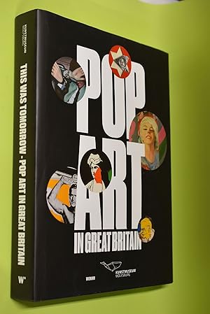 Immagine del venditore per This was tomorrow. POP ART in Great Britain herausgegeben von Ralf Beil und Uta Ruhkamp venduto da Antiquariat Biebusch