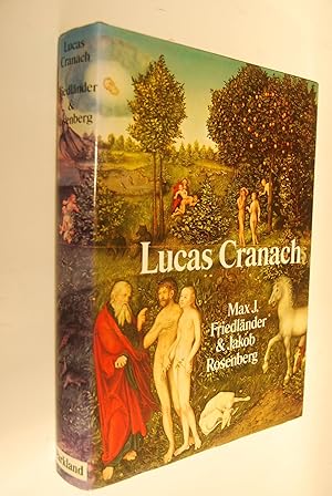 Bild des Verkufers fr Die Gemlde von Lucas Cranach. ; Jakob Rosenberg [Hrsg. dieser Ausg.: Gary Schwartz] zum Verkauf von Antiquariat Biebusch