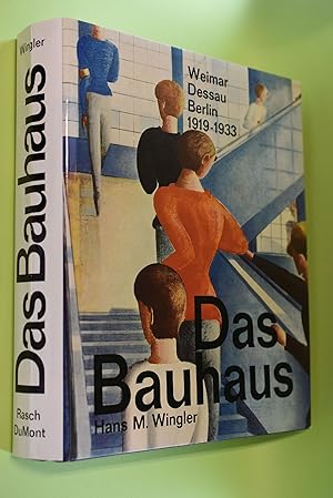 Immagine del venditore per Das Bauhaus: 1919 - 1933; Weimar, Dessau, Berlin und die Nachfolge in Chicago seit 1937. Hans M. Wingler venduto da Antiquariat Biebusch