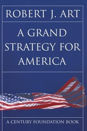 Seller image for Grand Strategy for America for sale by GreatBookPricesUK