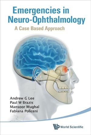 Immagine del venditore per Emergencies in Neuro-Ophthalmology : A Case Based Approach venduto da GreatBookPrices