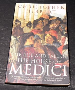 Seller image for The rise and fall of the house of Medici for sale by powellbooks Somerset UK.