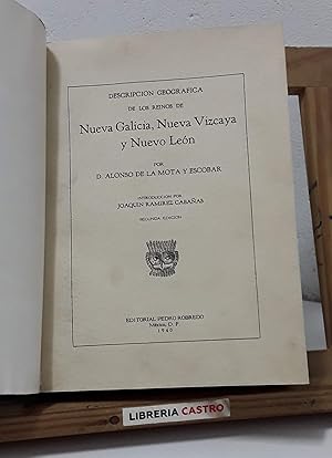 Imagen del vendedor de Descripcin geogrfica de los reinos de Nueva Galicia, Nueva Vizcaya y Nuevo Len a la venta por Librera Castro