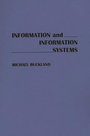 Imagen del vendedor de Information and Information Systems a la venta por GreatBookPricesUK