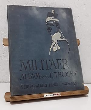 Imagen del vendedor de Militaer. Album von E. Thoeny a la venta por Librera Castro