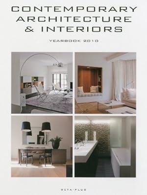 Seller image for Contemporary Architecture and Interiors: Yearbook 2010: Yearbook 2010 - 2011 (Contemporary Architecture & Interiors Yearbook) for sale by WeBuyBooks