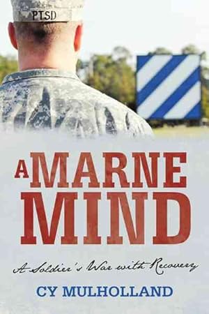 Seller image for Marne Mind : A Soldier's War With Recovery for sale by GreatBookPricesUK