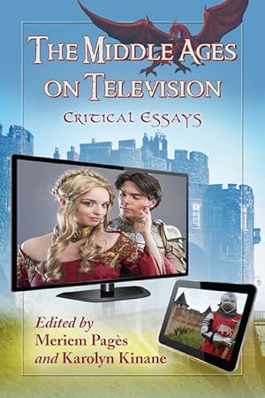 Imagen del vendedor de Middle Ages on Television : Critical Essays a la venta por GreatBookPricesUK