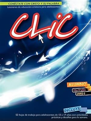 Seller image for CLIC, Libro 2, Alumno 12-17 for sale by GreatBookPrices
