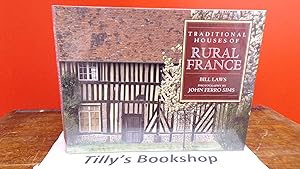 Image du vendeur pour Traditional Houses Of Rural France mis en vente par Tilly's Bookshop