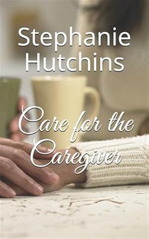 Imagen del vendedor de Care for the Caregiver a la venta por GreatBookPricesUK