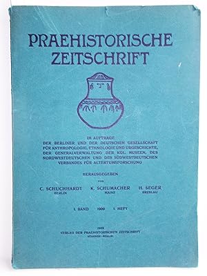 Praehistorische Zeitschrift - 1. Band, 1. Heft 1909