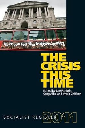Bild des Verkufers fr The Crisis This Time: Socialist Register 2011 zum Verkauf von WeBuyBooks