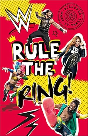 Imagen del vendedor de WWE Rule the Ring! (Discover What It Takes) a la venta por Reliant Bookstore