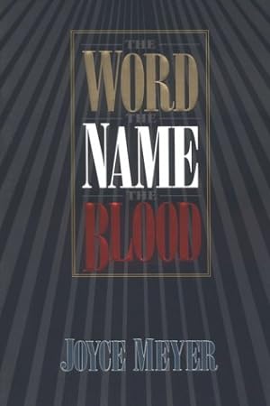 Seller image for The Word, the Name, the Blood for sale by Reliant Bookstore