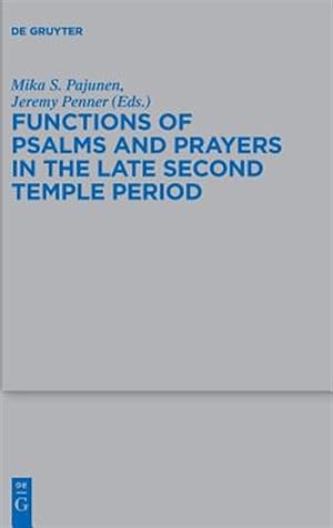 Imagen del vendedor de Functions of Psalms and Prayers in the Late Second Temple Period a la venta por GreatBookPricesUK