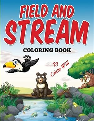 Bild des Verkufers fr Field and Stream : Coloring Book zum Verkauf von GreatBookPrices