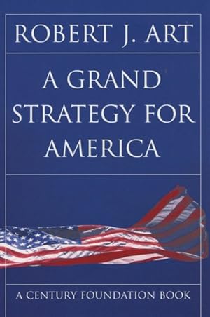Seller image for Grand Strategy for America for sale by GreatBookPrices