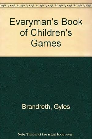 Bild des Verkufers fr Everyman's Book of Children's Games zum Verkauf von WeBuyBooks