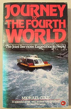 Bild des Verkufers fr Journey to The Fourth World. The Joint Services Expedition to Nepal zum Verkauf von WeBuyBooks