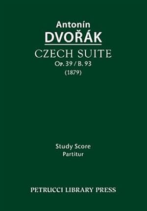 Immagine del venditore per Czech Suite, Op.39 / B.93: Study score venduto da GreatBookPrices