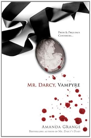 Imagen del vendedor de Mr. Darcy, Vampyre [ MR. DARCY, VAMPYRE ] by Grange, Amanda (Author ) on Aug-01-2009 Paperback a la venta por WeBuyBooks