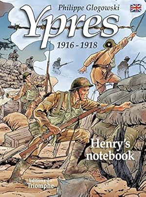 Bild des Verkufers fr Ypres 1916-1918, Henry's notebook zum Verkauf von WeBuyBooks