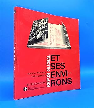 Imagen del vendedor de Refus global et ses environs : 1948-1988 a la venta por Librairie Orphe