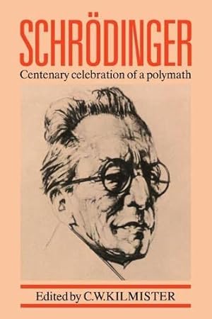 Seller image for Schrdinger: Centenary Celebration of a Polymath for sale by WeBuyBooks