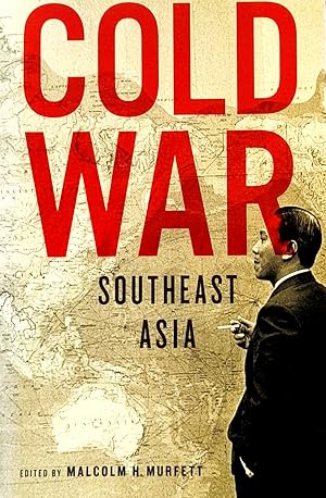 Cold War Southeast Asia.