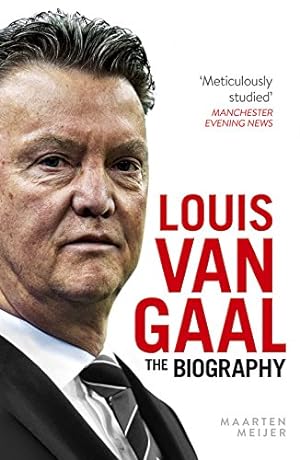 Imagen del vendedor de Louis van Gaal: The Biography a la venta por WeBuyBooks