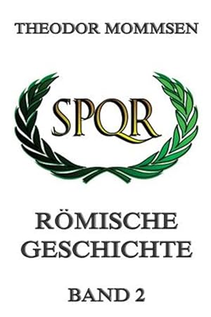 Seller image for Romische Geschichte, Band 2: Vollstandige Ausgabe -Language: german for sale by GreatBookPrices