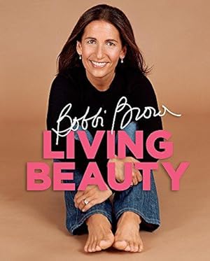 Image du vendeur pour Bobbi Brown Living Beauty mis en vente par WeBuyBooks