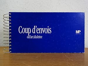 Bild des Verkufers fr Coup d'envois ou l'art  la lettre. Ce livre-cartes est publi  l'occasion de l'exposition presente au Muse de La Poste, Paris, du janvier au 25 mars 1989 zum Verkauf von Antiquariat Weber