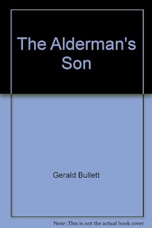 Seller image for The Alderman's Son for sale by WeBuyBooks