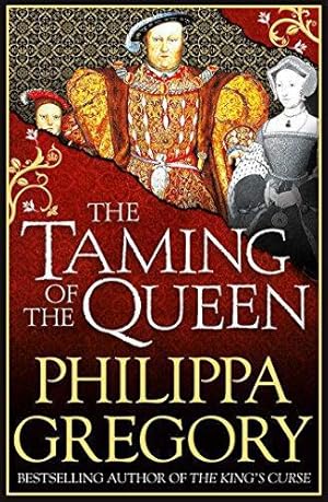 Imagen del vendedor de The Taming of the Queen a la venta por WeBuyBooks