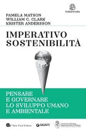 Immagine del venditore per Imperativo sostenibilit. Pensare e governare lo sviluppo umano e ambientale. venduto da FIRENZELIBRI SRL