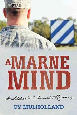 Seller image for Marne Mind : A Soldier's War With Recovery for sale by GreatBookPrices
