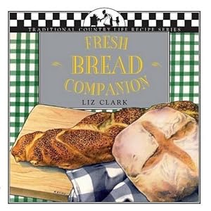 Seller image for Fresh Bread Companion (Paperback) for sale by AussieBookSeller