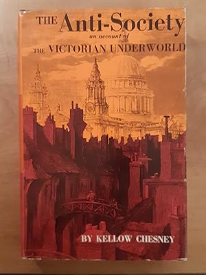 Bild des Verkufers fr The Anti-Society: an account of the Victorian Underworld zum Verkauf von WOLFHOUND BOOKS