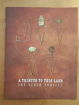 Seller image for A Tribute to This Land - The Elder Project for sale by WOLFHOUND BOOKS