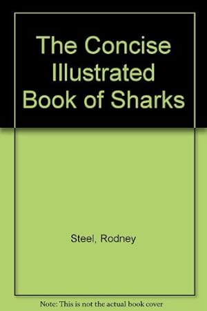 Imagen del vendedor de The Concise Illustrated Book of Sharks a la venta por WeBuyBooks