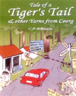 Seller image for Tales of a Tiger's Tail & Other Yarns from Coorg for sale by WeBuyBooks