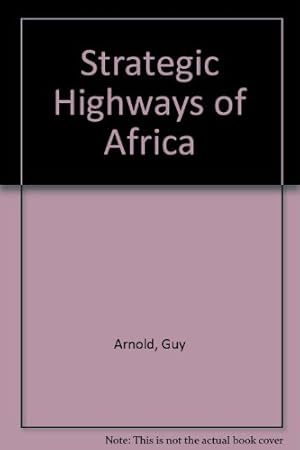 Immagine del venditore per Strategic Highways of Africa venduto da WeBuyBooks