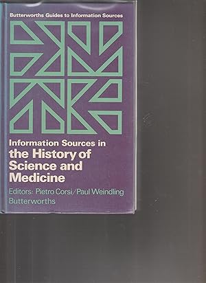 Imagen del vendedor de INFORMATION SOURCES IN THE HISTORY OF SCIENCE AND MEDICINE. Butterworths Guides to Information Sources. a la venta por BOOK NOW