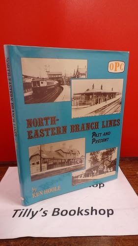 North-Eastern branch lines: Past and present