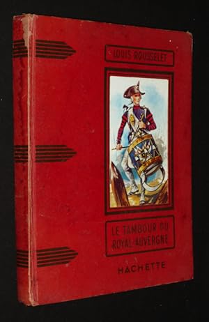 Imagen del vendedor de Le Tambour du Royal-Auvergne a la venta por Abraxas-libris